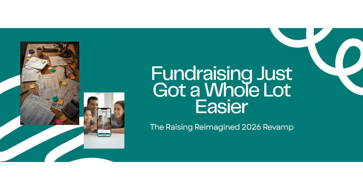 Fundraising Just Got a Whole Lot Easier: The Raising Reimagined 2026 Revamp